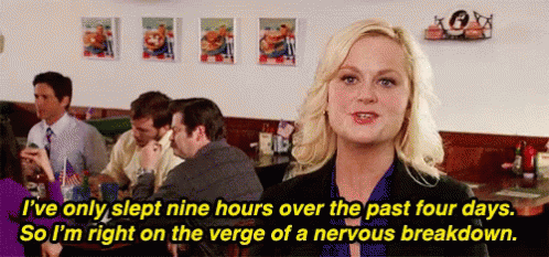 Breakdown GIF - Leslie Knope Parks And Rec No Sleep GIFs