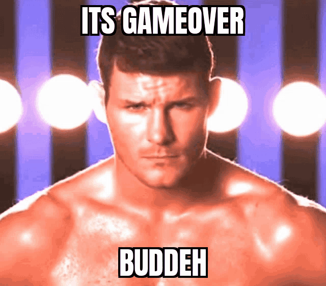 a picture of a man with the words " its gameover buddeh " above him