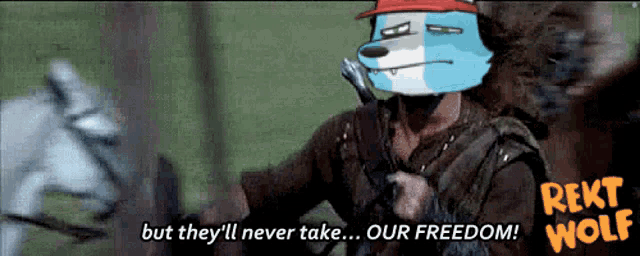 a cartoon of a wolf saying " but they 'll never take ... our freedom ! "