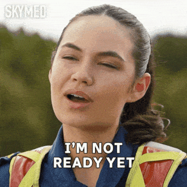 a woman says " i 'm not ready yet " in front of a skymed logo
