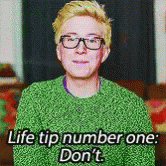 Dont Life Tip Number One Dont GIF - Dont Life Tip Number One Dont GIFs