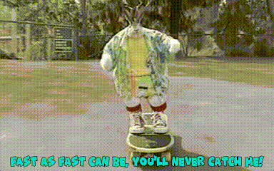 a bunny is riding a skateboard with the words fast as fast can be you ll never catch me