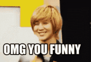 a man with blonde hair is smiling with the words omg you funny above him