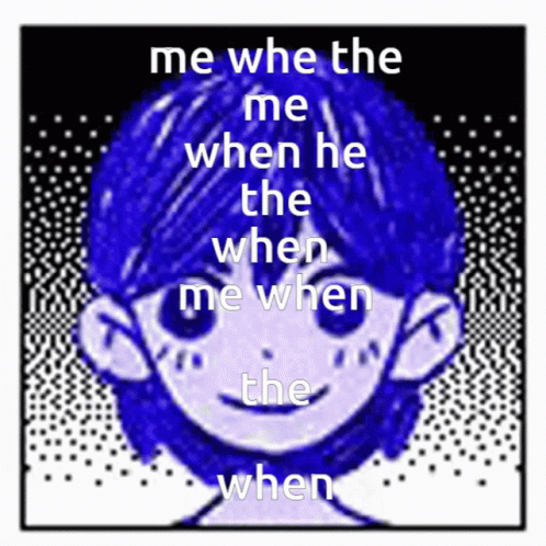 Omori Omori Me When The GIF - Omori Omori Me When The GIFs