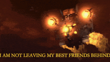 a video game character says i am not leaving my best friends behind