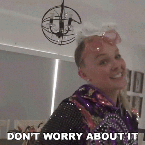 Dont Worry About It Jojo Siwa GIF - Dont Worry About It Jojo Siwa It Will Be Fine GIFs