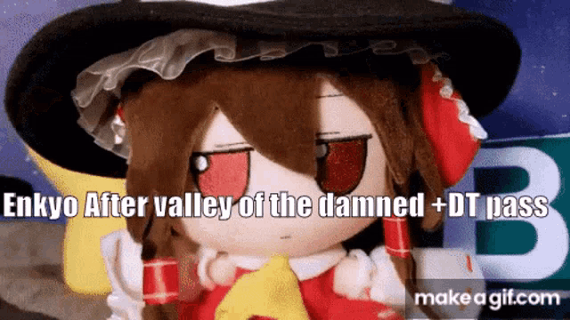 a stuffed doll with the words " enkyo after valley of the damned + dt pass "