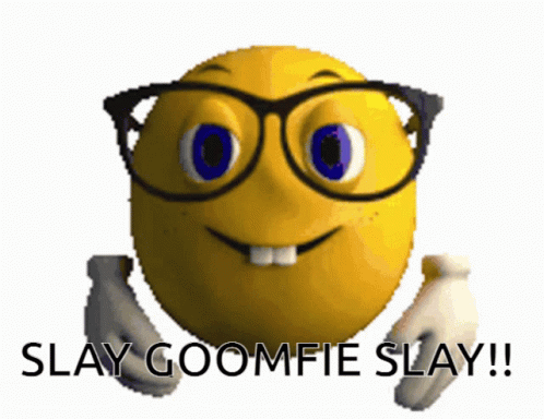 Goomfie Slay GIF - Goomfie Slay GIFs