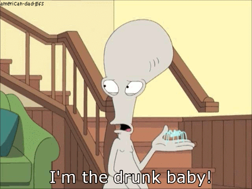   GIF - Im The Drunk Baby The Alien American Dad GIFs