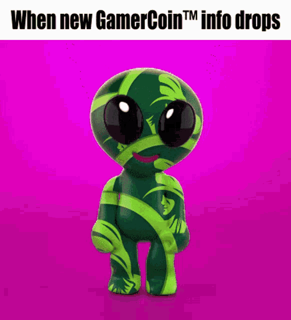a green alien is standing on a pink background with the words when new gamercoin info drops