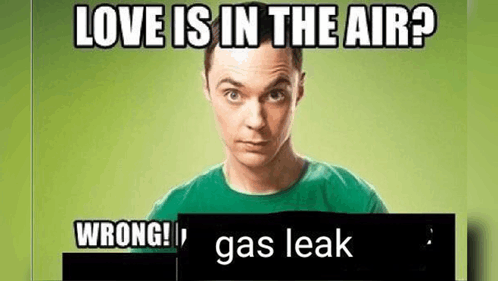 Gas Leak Love GIF - Gas Leak Love GIFs
