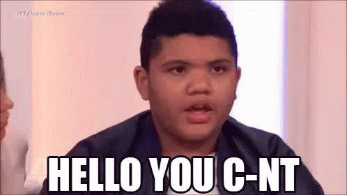 Hello You Cunt GIF - Harvey Price Cunt Hello GIFs