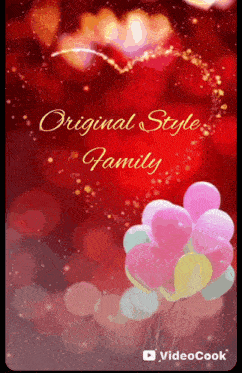 a red background with the words " original style family " and a bunch of balloons