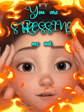 a picture of a girl with the words " you are stressing me out " on it