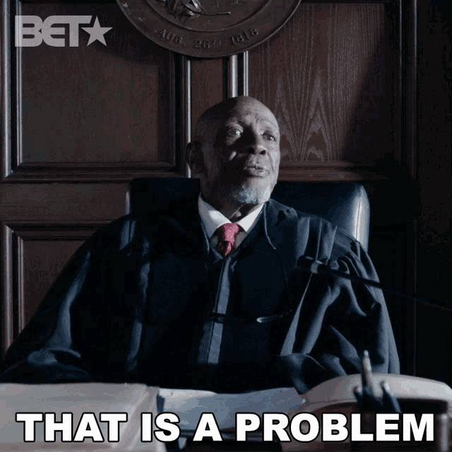 That Is A Problem Judge George Taylor GIF - That Is A Problem Judge George Taylor Foster Boy GIFs