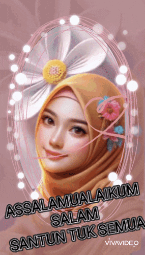 a picture of a woman in a hijab with a flower on her head says assalamualaikum salam santun tuk semua