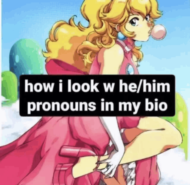 a cartoon of princess peach blowing a bubble with the words how i look w he / him pronouns in my bio