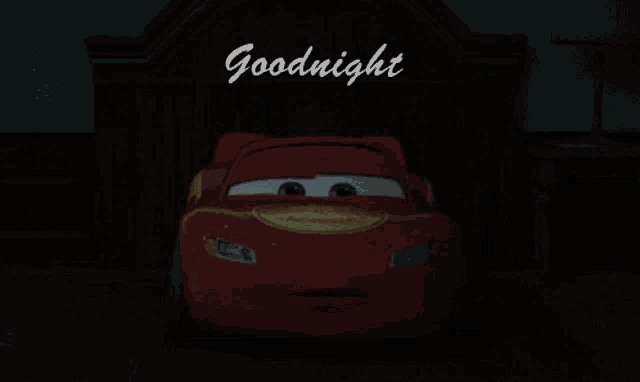 a picture of lightning mcqueen with the words goodnight behind him