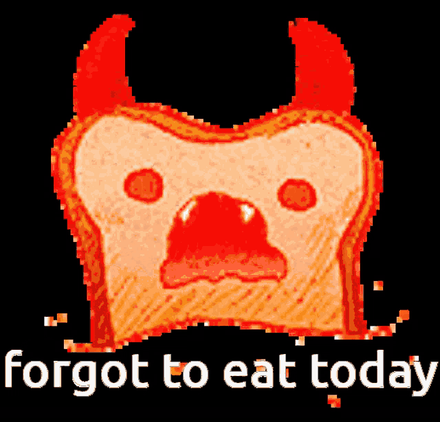 a drawing of a piece of bread with horns and the words " forgot to eat today " underneath it