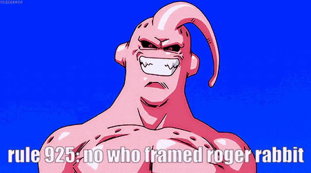 a cartoon character with the words rule 925 no who framed roger rabbit on the bottom