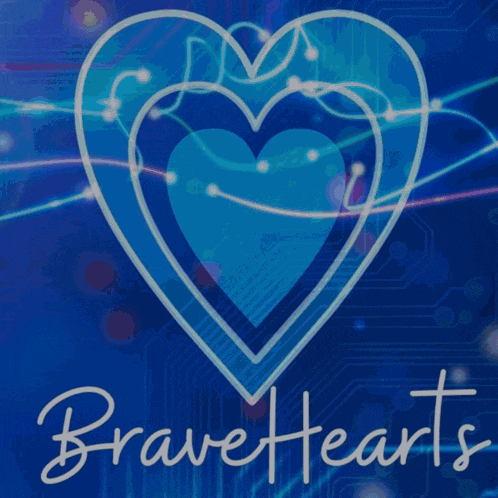 a blue background with a heart and the words " brave hearts "