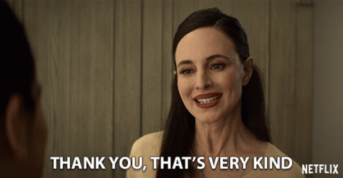 Thank You Thats Very Kind GIF - Thank You Thats Very Kind Madeleine Stowe GIFs