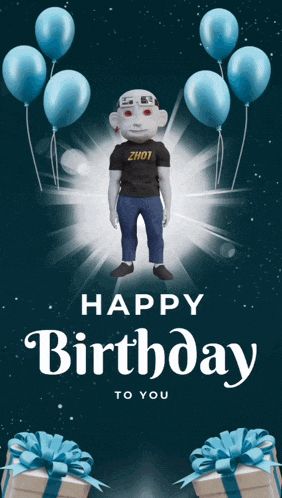 a birthday card with a robot and balloons and the words happy birthday to you