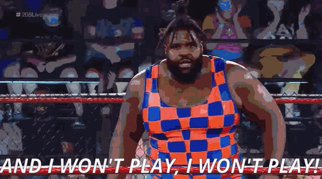 a cartoon of a wrestler with the words and i won 't play i won 't play
