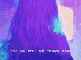the words can you feel the tension rising are on a purple background