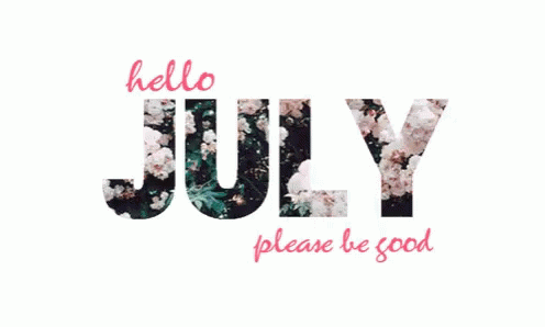Hello July GIF - Hello July Please GIFs