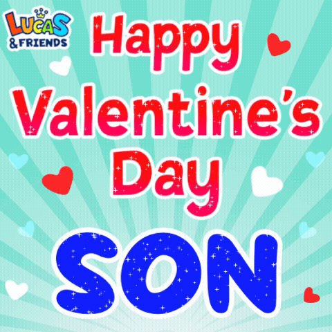 Happy Valentines Day Son Happy Valentine Day GIF - Happy Valentines Day Son Happy Valentines Day Happy Valentine Day GIFs