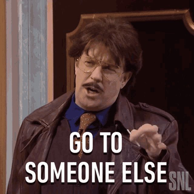 Go To Someone Else Ricky GIF - Go To Someone Else Ricky Jason Sudeikis GIFs