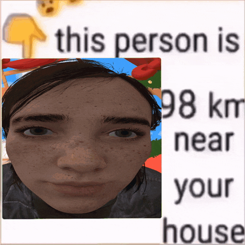 a picture of a person with the words this person is 98 km near your house below it