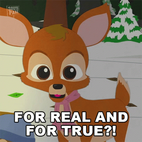 For Real And For True Deery GIF - For Real And For True Deery South Park GIFs