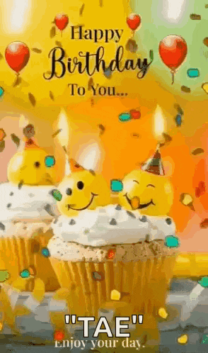 a happy birthday to you tae enjoy your day greeting card with cupcakes and candles