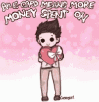 a cartoon of a man holding a heart with the words `` an e-card means more money spent on ''