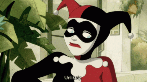 Harley Quinn Unlikely GIF - Harley Quinn Unlikely Improbable GIFs
