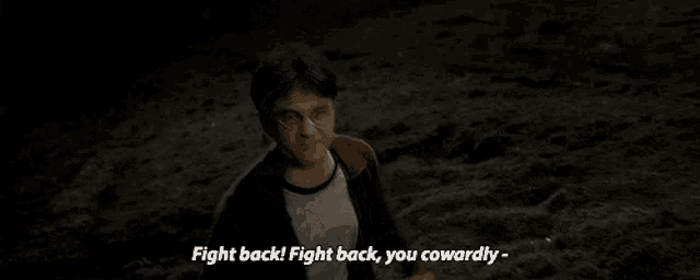 harry potter is standing in the water and saying fight back ! fight back , you cowardly