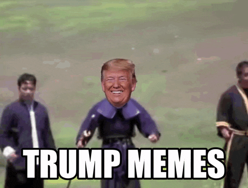 a picture of donald trump and the words trump memes