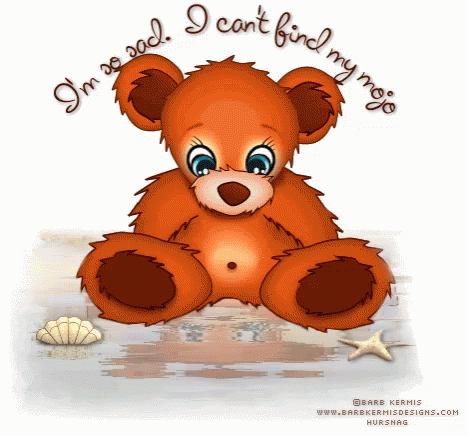 Sad Bear Cant Find My Mojo GIF - Sad Bear Cant Find My Mojo GIFs