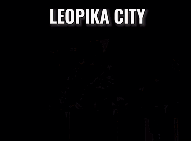 a picture of a city with the words leopika city on top
