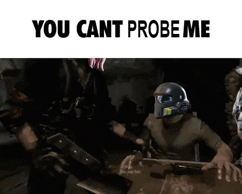 a screenshot of a video game with the words " you cant probe me " at the top