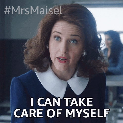I Can Take Care Of Myself Miriam Maisel GIF - I Can Take Care Of Myself Miriam Maisel Rachel Brosnahan GIFs