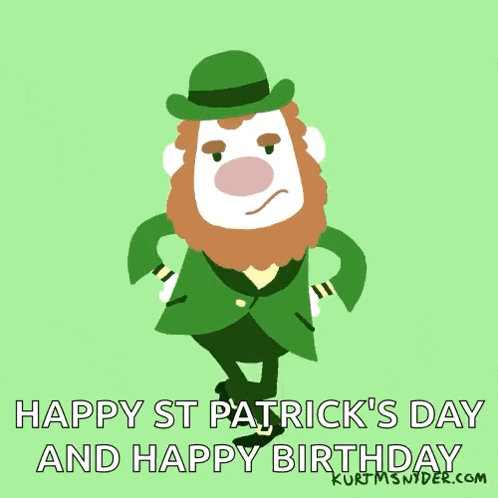 a cartoon leprechaun says happy st patrick 's day and happy birthday on a green background
