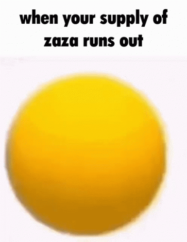 When Your Supply Of Zaza Runs Out Zaza GIF - When Your Supply Of Zaza Runs Out Zaza Emoji GIFs