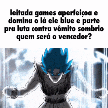 a drawing of a man with blue hair and the words leitada games aperteioa e domina o la ele blue e parte