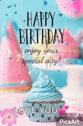 Happy Birthday Love You GIF - Happy Birthday Love You Cupcake GIFs
