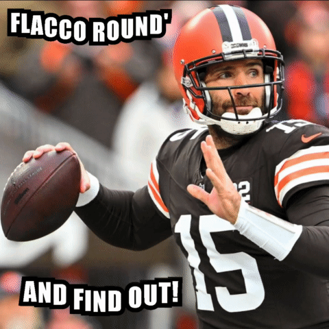 Joe Flacco Flacco Round And Find Out GIF - Joe Flacco Flacco Round And Find Out Browns GIFs