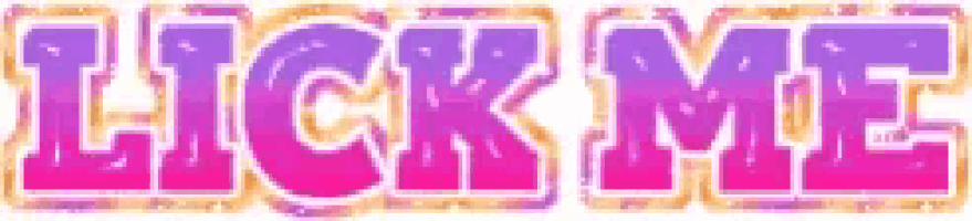 the word lick me is written in pink and purple letters