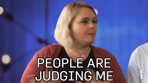 People Are Judging Me For Real The Story Of Reality Tv GIF - People Are Judging Me For Real The Story Of Reality Tv They Are Judgemental GIFs
